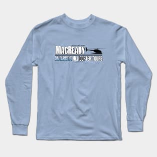 MacReady Antarctic Helicopter Tours Long Sleeve T-Shirt